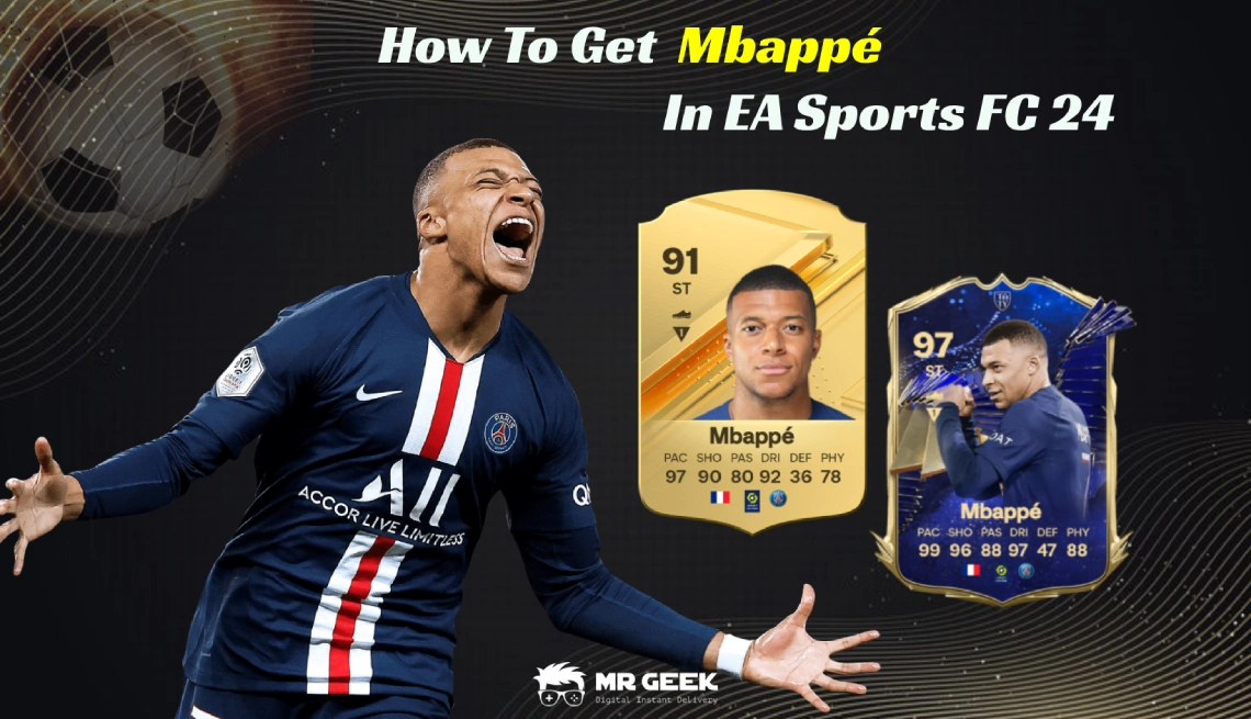 How to get Kylian Mbappé in EA Sports FC 24 MrGeek